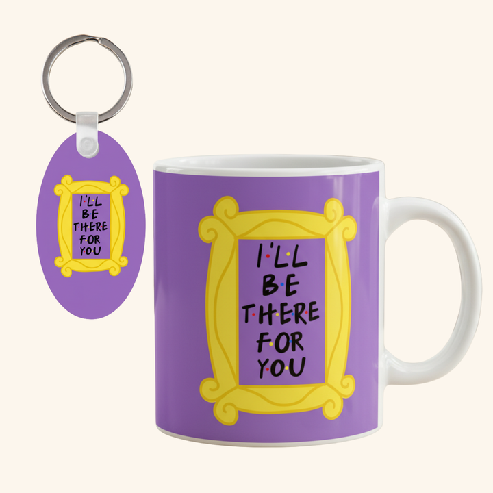 ☕ Taza y Llavero de Friends: "I'll Be There For You"